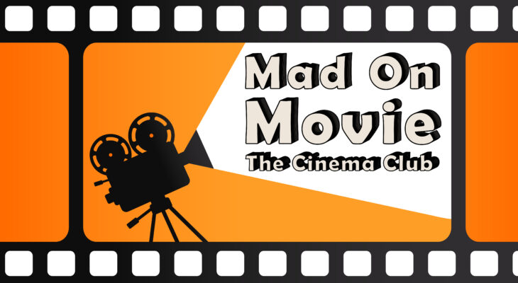 Mad on Movie | Clb Điện Ảnh Phi Lợi Nhuận