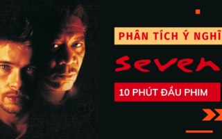 Se7en | Phân Tích Mở Bài