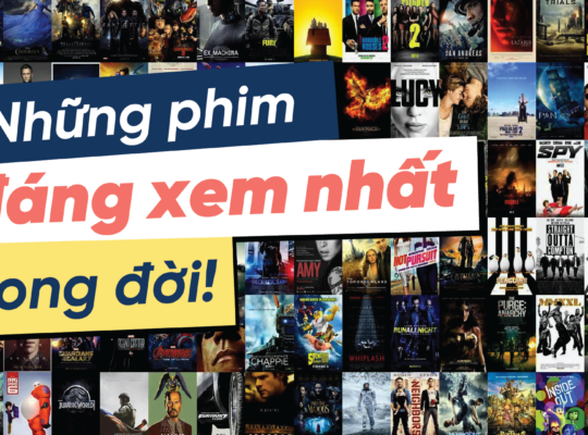 Những phim ĐÁNG XEM NHẤT